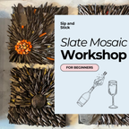 Sip and Stick | Introduction to Slate Mosaic Workshop Dates